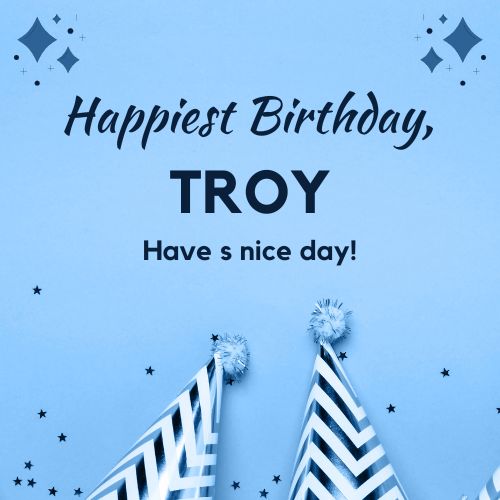 Happy Birthday Troy Images