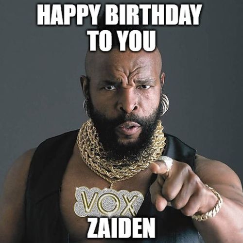 Happy Birthday Zaiden Memes