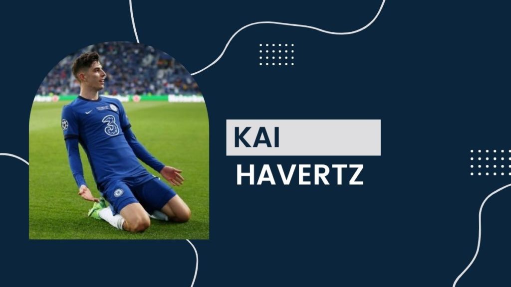 Kai Havertz - Net Worth, Birthday, Salary, Girlfriend, Cars, Market Value