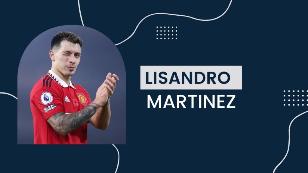 Lisandro Martinez - Net Worth, Birthday, Salary, Girlfriend, Cars, Transfer Value