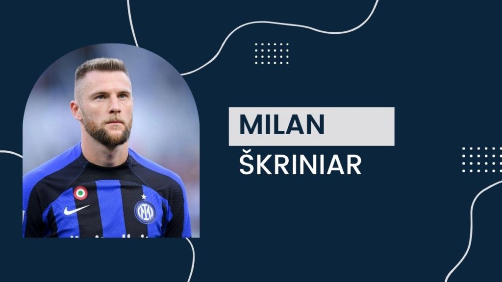 Milan Škriniar - Net Worth, Birthday, Salary, Girlfriend, Cars, Transfer Value
