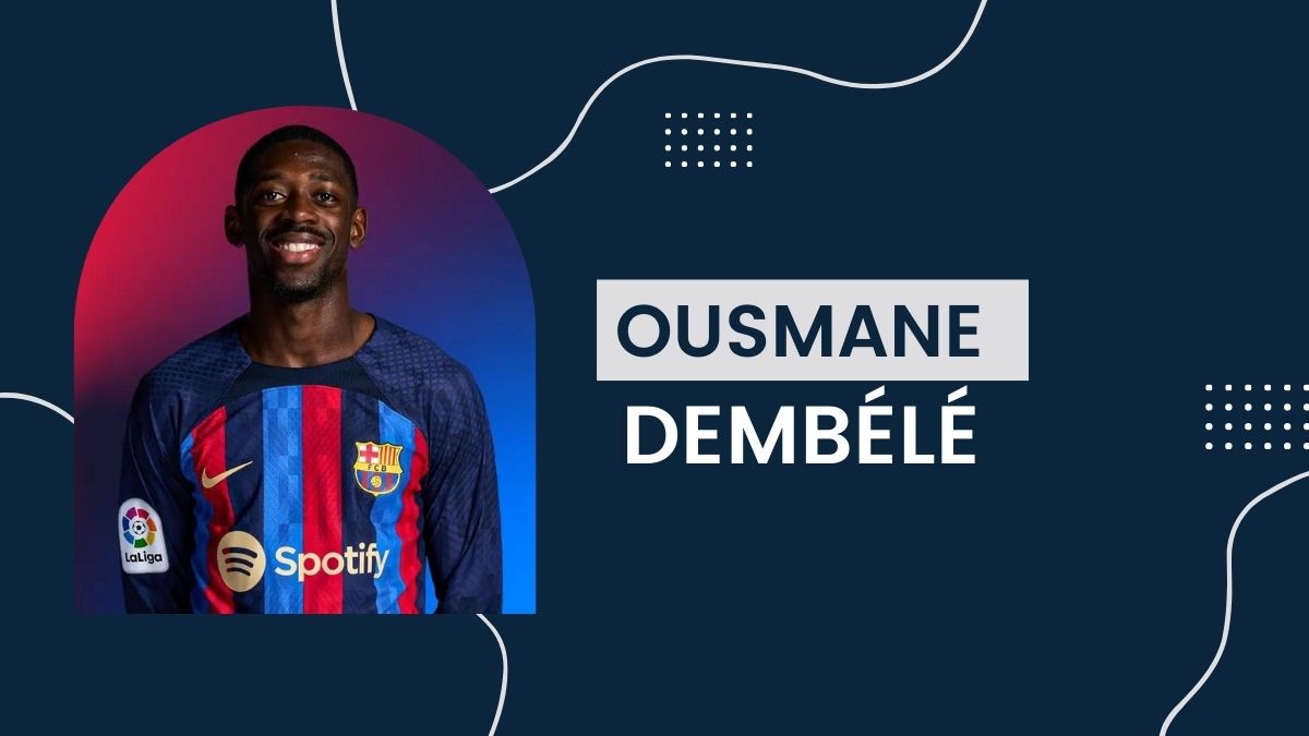 Ousmane Dembélé - Net Worth, Birthday, Salary, Girlfriend, Cars, Transfer Value