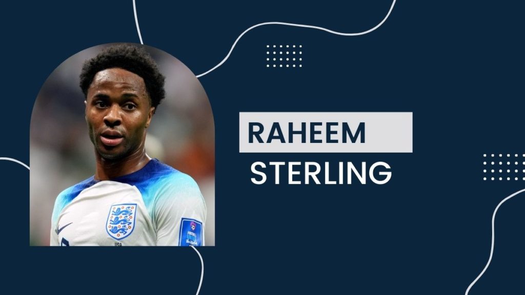 Raheem Sterling - Net Worth, Birthday, Salary, Girlfriend, Cars, Transfer Value