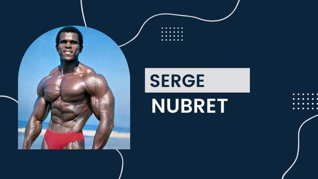 Serge Nubret - Net Worth, Career, Birthday, Earnings, Age, Height, Bio