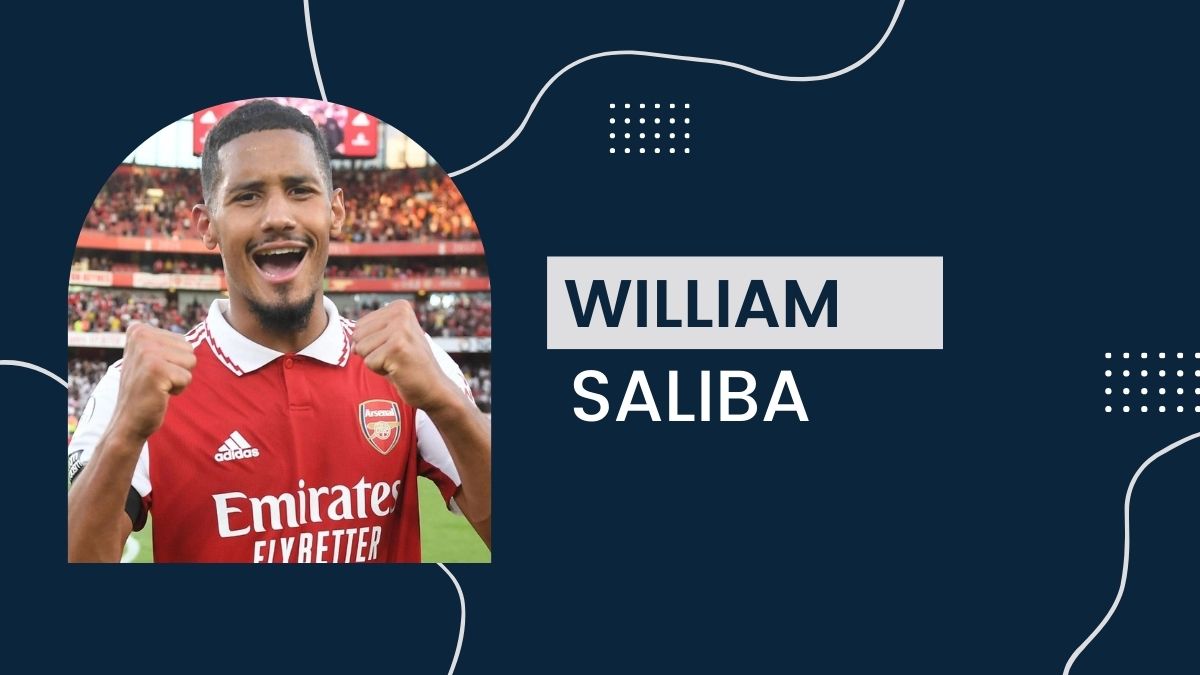 William Saliba - Net Worth, Birthday, Salary, Girlfriend, Cars, Transfer Value