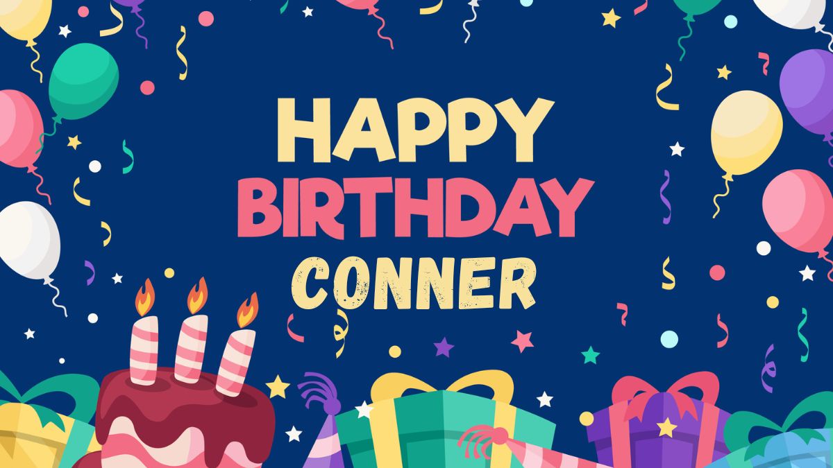 Happy Birthday Conner Wishes, Images, Cake, Memes, Gif