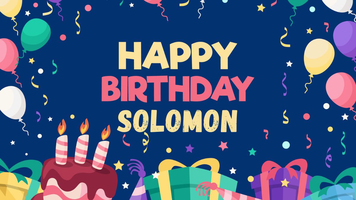 Happy Birthday Solomon Wishes, Images, Cake, Memes, Gif