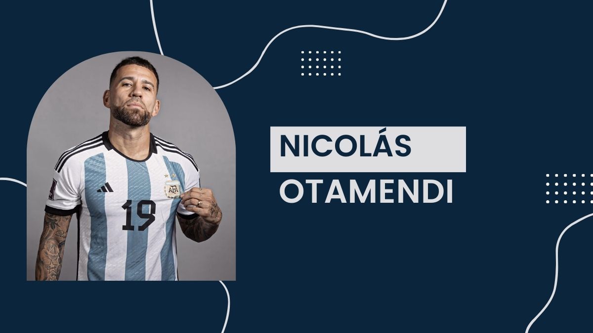 Nicolás Otamendi - Net Worth, Birthday, Salary, Girlfriend, Cars, Transfer Value