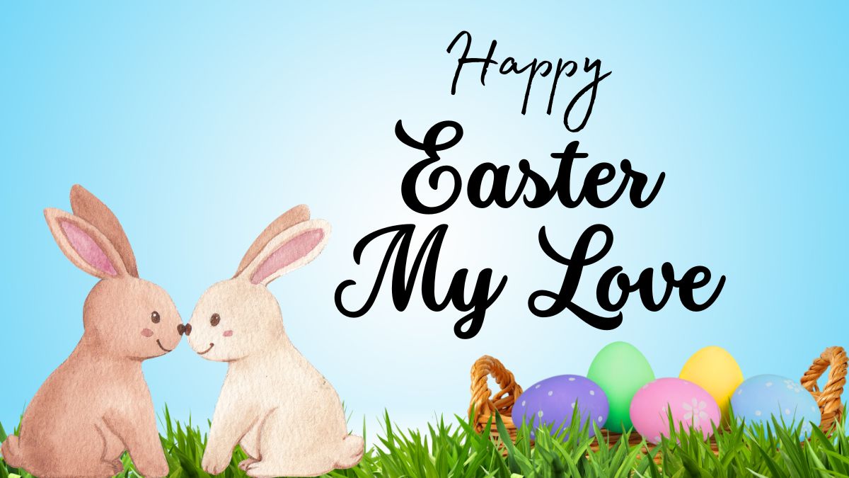 Romantic Happy Easter Wishes for Girlfriend with Images