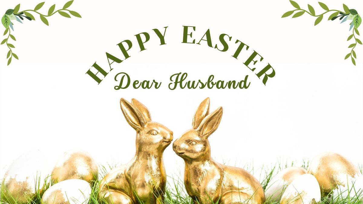 Romantic Easter Wishes for Husband